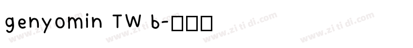 genyomin TW b字体转换